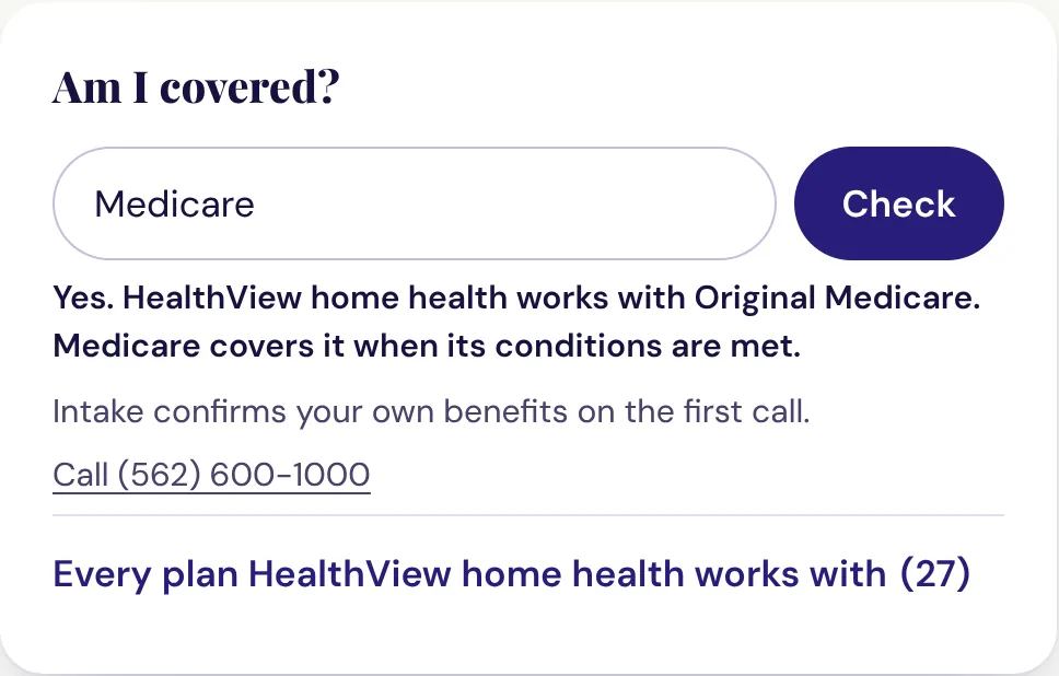 Am I covered? with Medicare typed in and the answer: Yes, HealthView home health works with Original Medicare